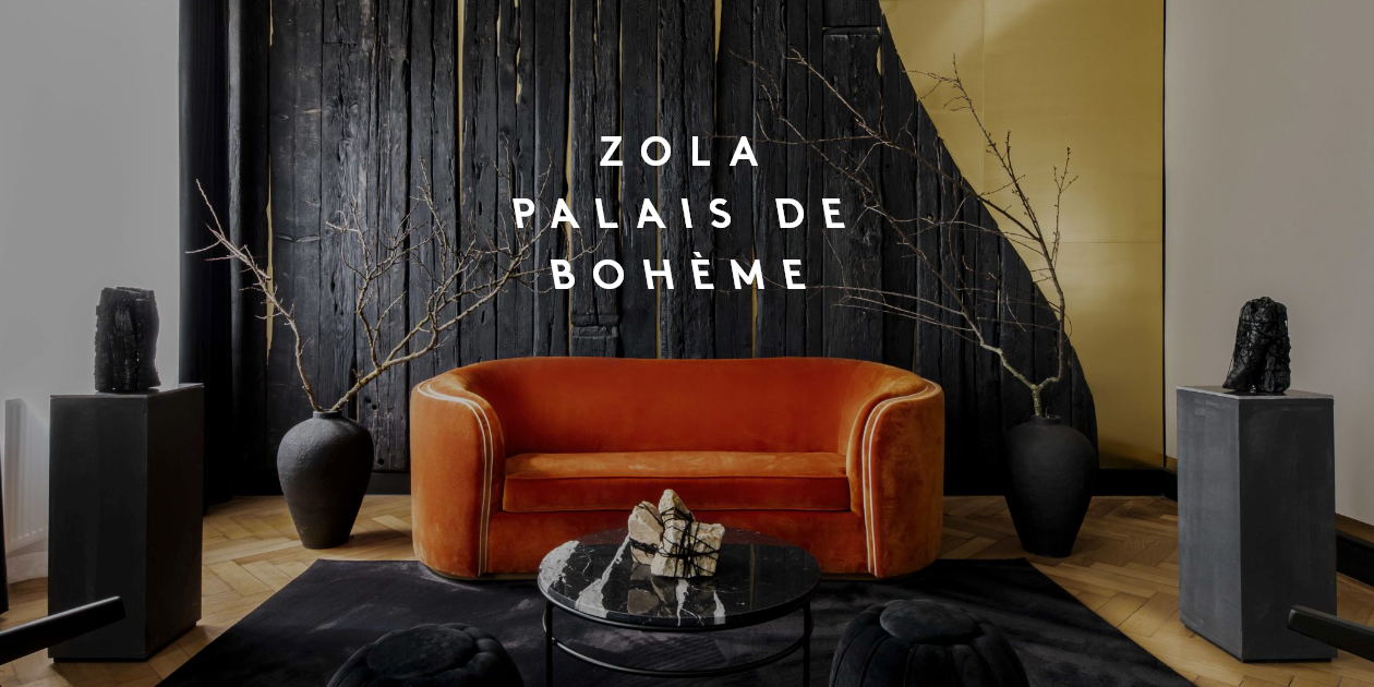 Zola Palais de Bohème